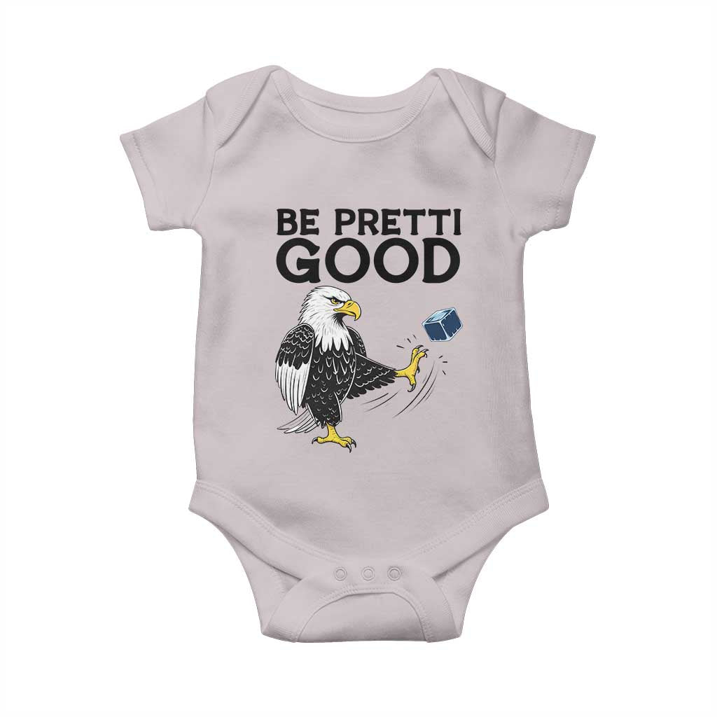 American Eagle Be Pretti Good Baby Onesie Minneapolis Support Gift TS12 Ice Gray Print Your Wear