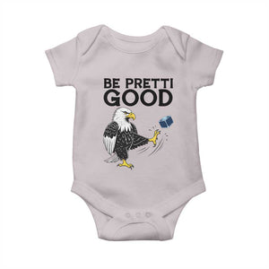 American Eagle Be Pretti Good Baby Onesie Minneapolis Support Gift TS12 Ice Gray Print Your Wear