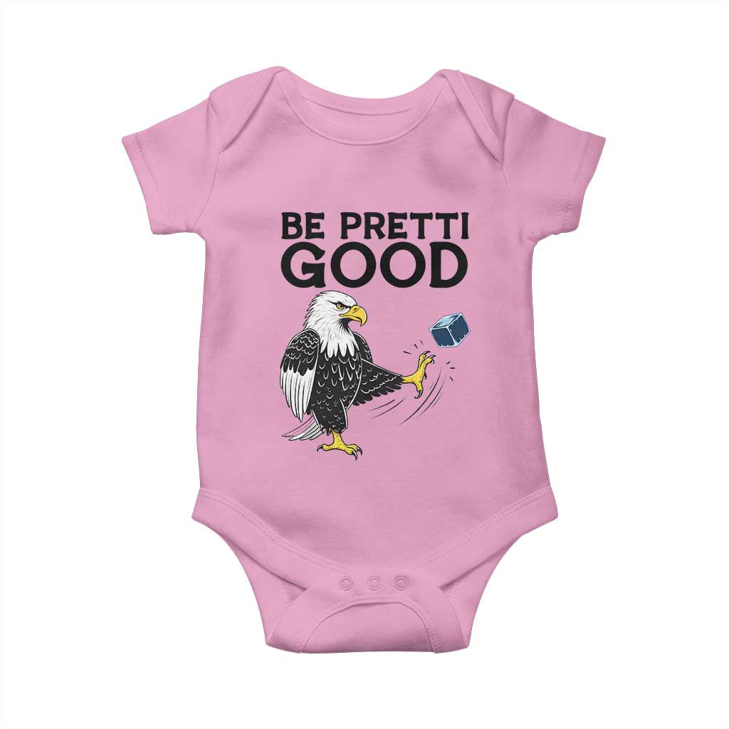 American Eagle Be Pretti Good Baby Onesie Minneapolis Support Gift TS12 Light Pink Print Your Wear