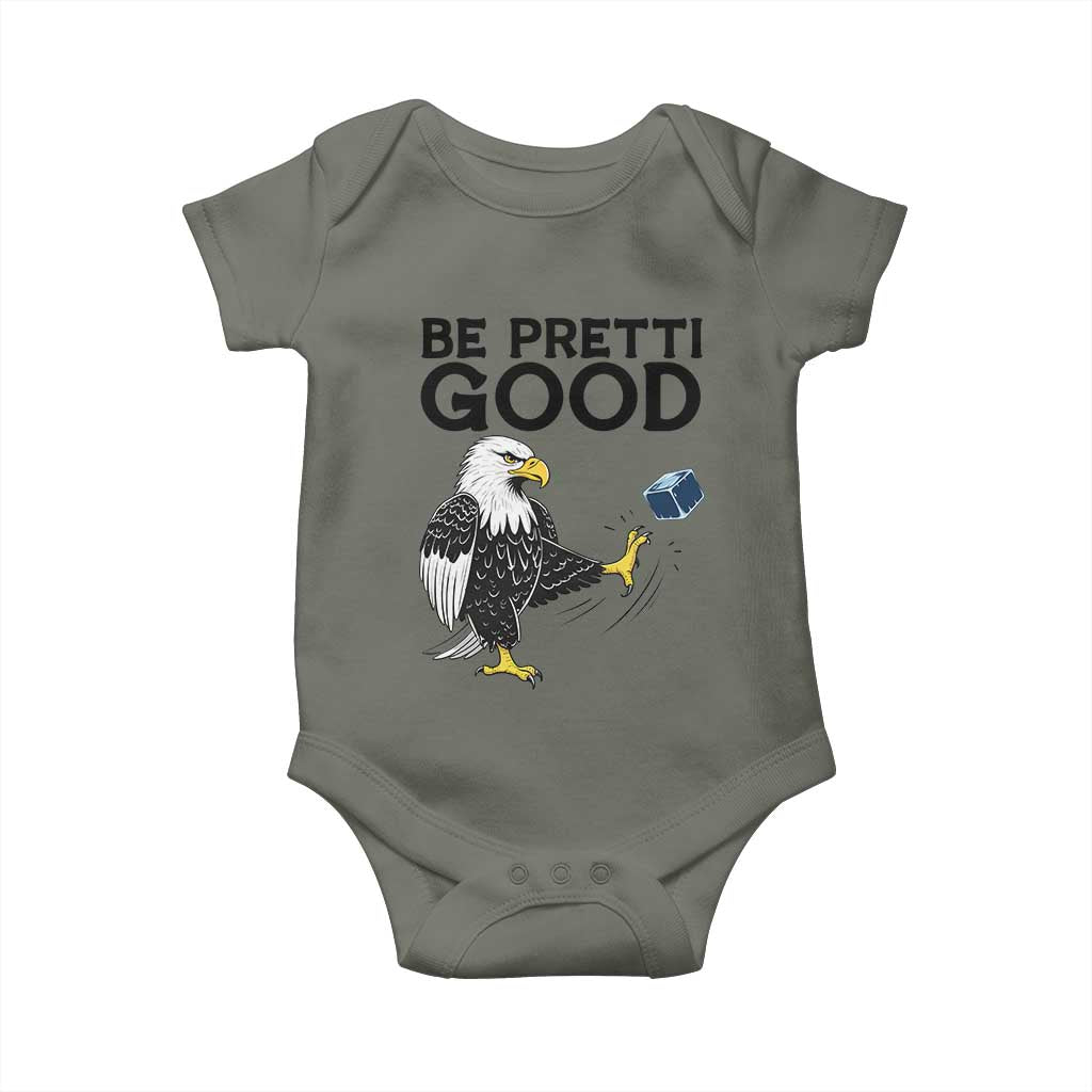 American Eagle Be Pretti Good Baby Onesie Minneapolis Support Gift TS12 Military Green Print Your Wear