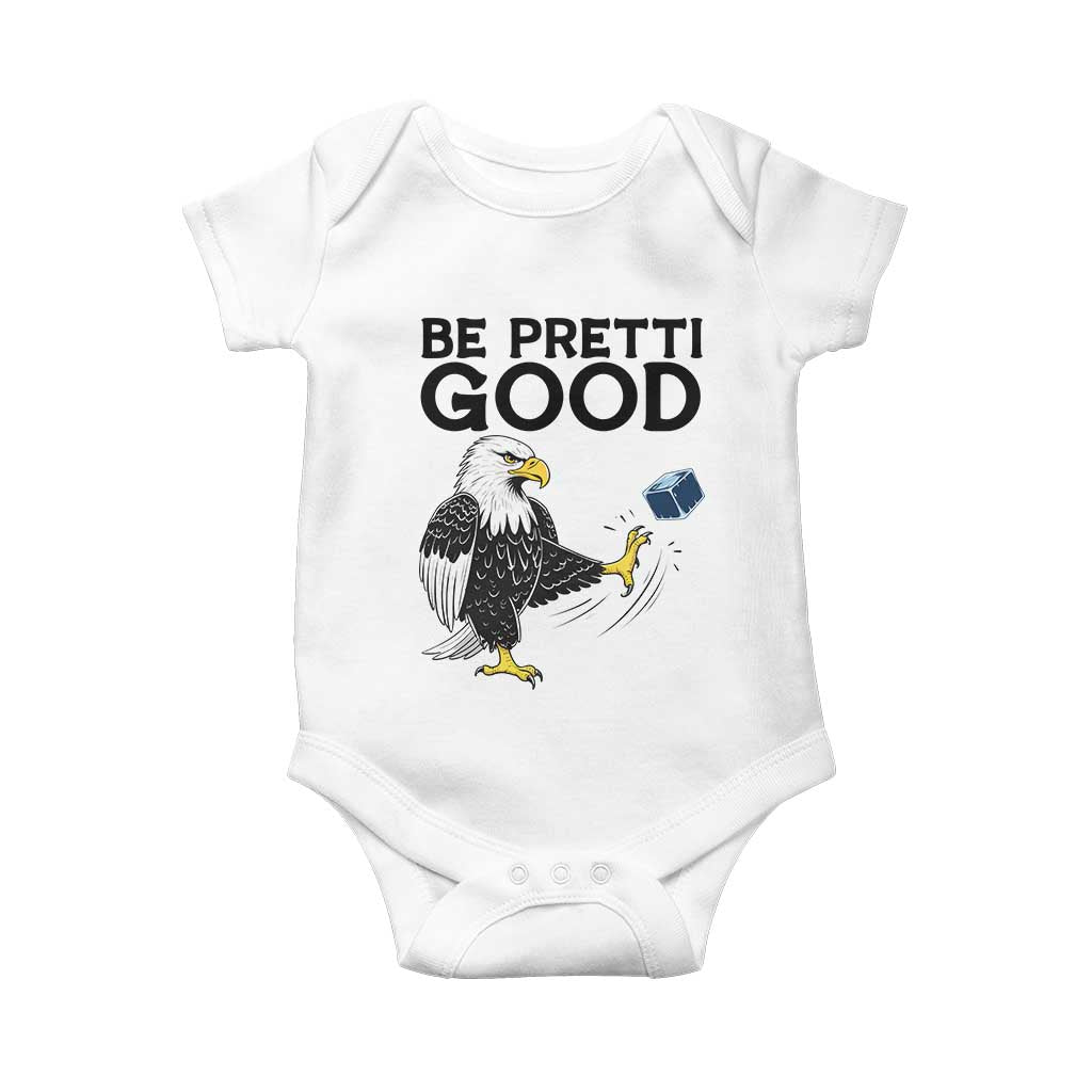 American Eagle Be Pretti Good Baby Onesie Minneapolis Support Gift TS12 White Print Your Wear