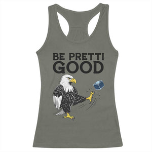 American Eagle Be Pretti Good Racerback Tank Top Minneapolis Support Gift TS12 Military Green Print Your Wear