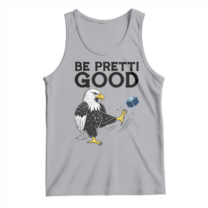 American Eagle Be Pretti Good Tank Top Minneapolis Support Gift TS12 Athletic Heather Print Your Wear