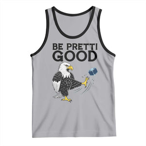 American Eagle Be Pretti Good Tank Top Minneapolis Support Gift TS12 Athletic Heather Black Print Your Wear