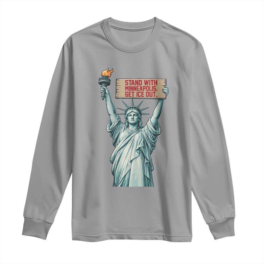Stand With Minneapolis Long Sleeve Shirt Statue Of Liberty Torch Justice Support TS12 Sport Gray Print Your Wear