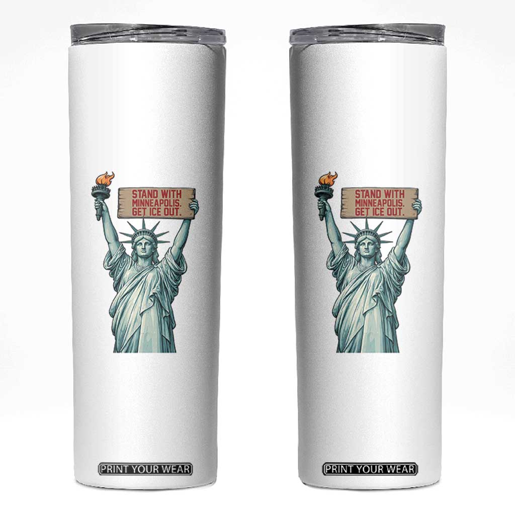 Stand With Minneapolis Skinny Tumbler Statue Of Liberty Torch Justice Support TS12 White Print Your Wear