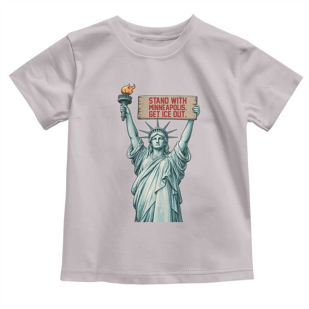 Stand With Minneapolis Toddler T Shirt Statue Of Liberty Torch Justice Support TS12 Ice Gray Print Your Wear