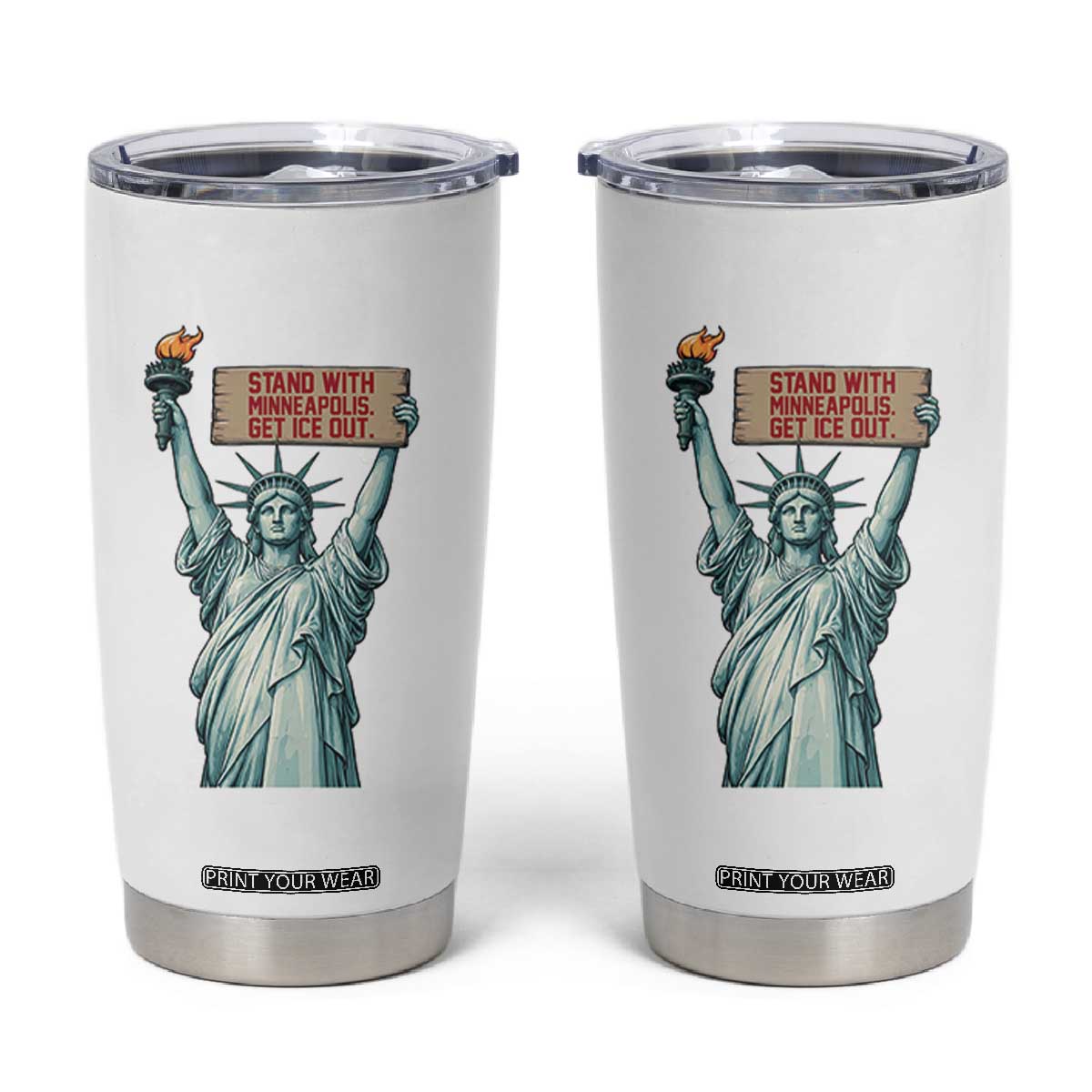 Stand With Minneapolis Tumbler Cup Statue Of Liberty Torch Justice Support TS12 White Print Your Wear