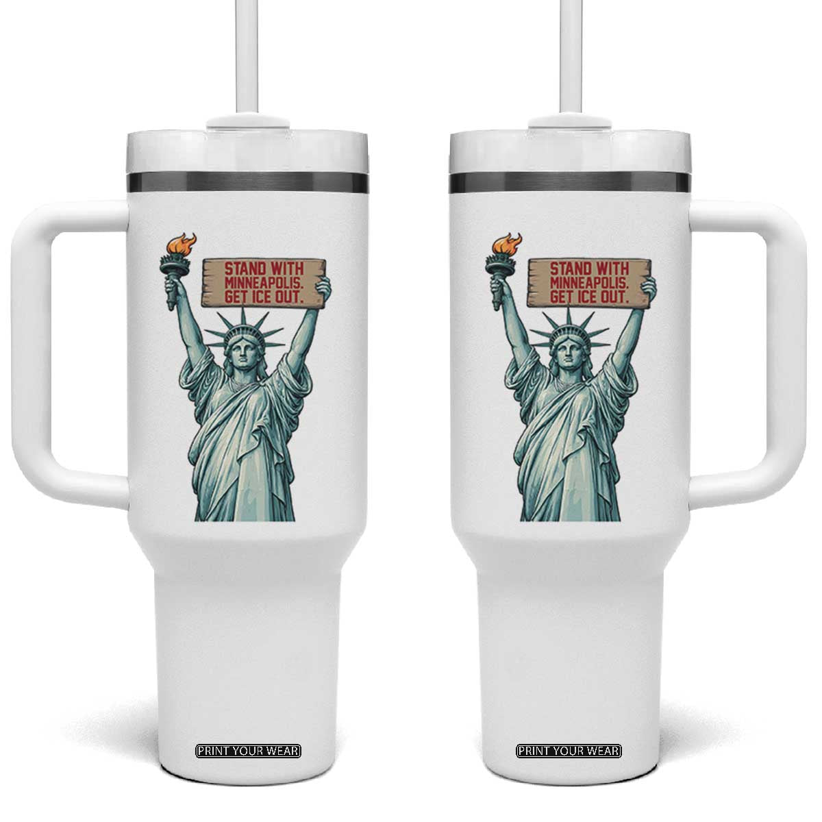 Stand With Minneapolis Tumbler With Handle Statue Of Liberty Torch Justice Support TS12 One Size: 40 oz White Print Your Wear