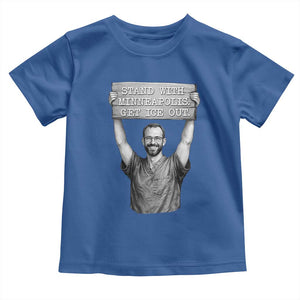 Stand With Minneapolis Toddler T Shirt Alex Pretti Memorial ICU Nurse Support TS12 Royal Blue Print Your Wear