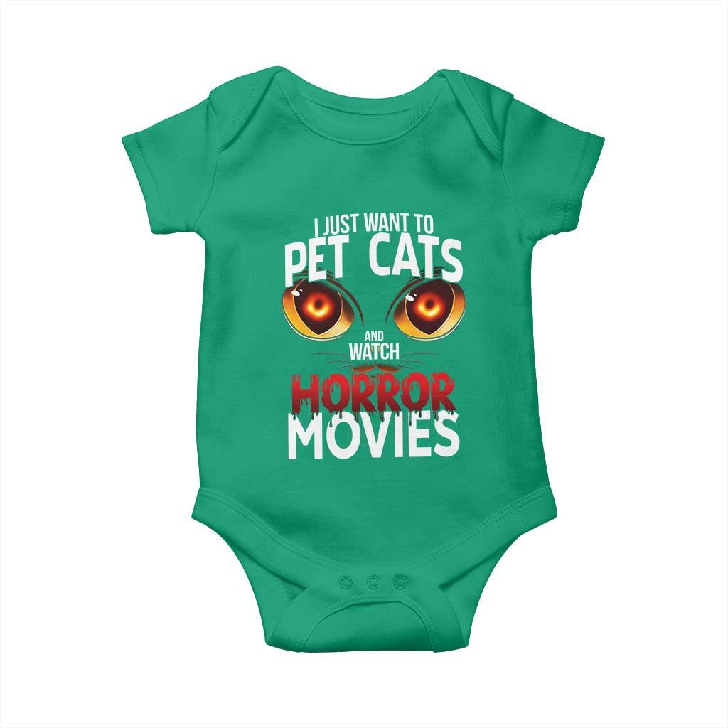 I Just Want To Pet Cats And Watch Horror Movies Baby Onesie TS12 Irish Green Print Your Wear