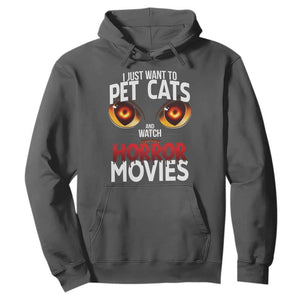 I Just Want To Pet Cats And Watch Horror Movies Hoodie TS12 Dark Heather Print Your Wear