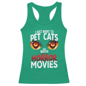 I Just Want To Pet Cats And Watch Horror Movies Racerback Tank Top TS12 Irish Green Print Your Wear