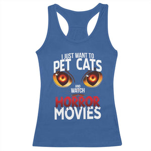 I Just Want To Pet Cats And Watch Horror Movies Racerback Tank Top TS12 Royal Blue Print Your Wear