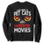 I Just Want To Pet Cats And Watch Horror Movies Sweatshirt TS12 Black Print Your Wear