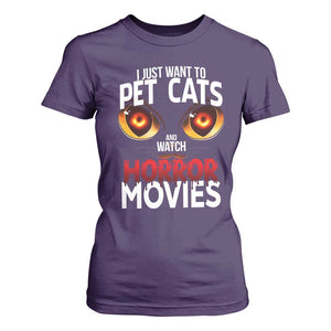 I Just Want To Pet Cats And Watch Horror Movies T Shirt For Women TS12 Purple Print Your Wear