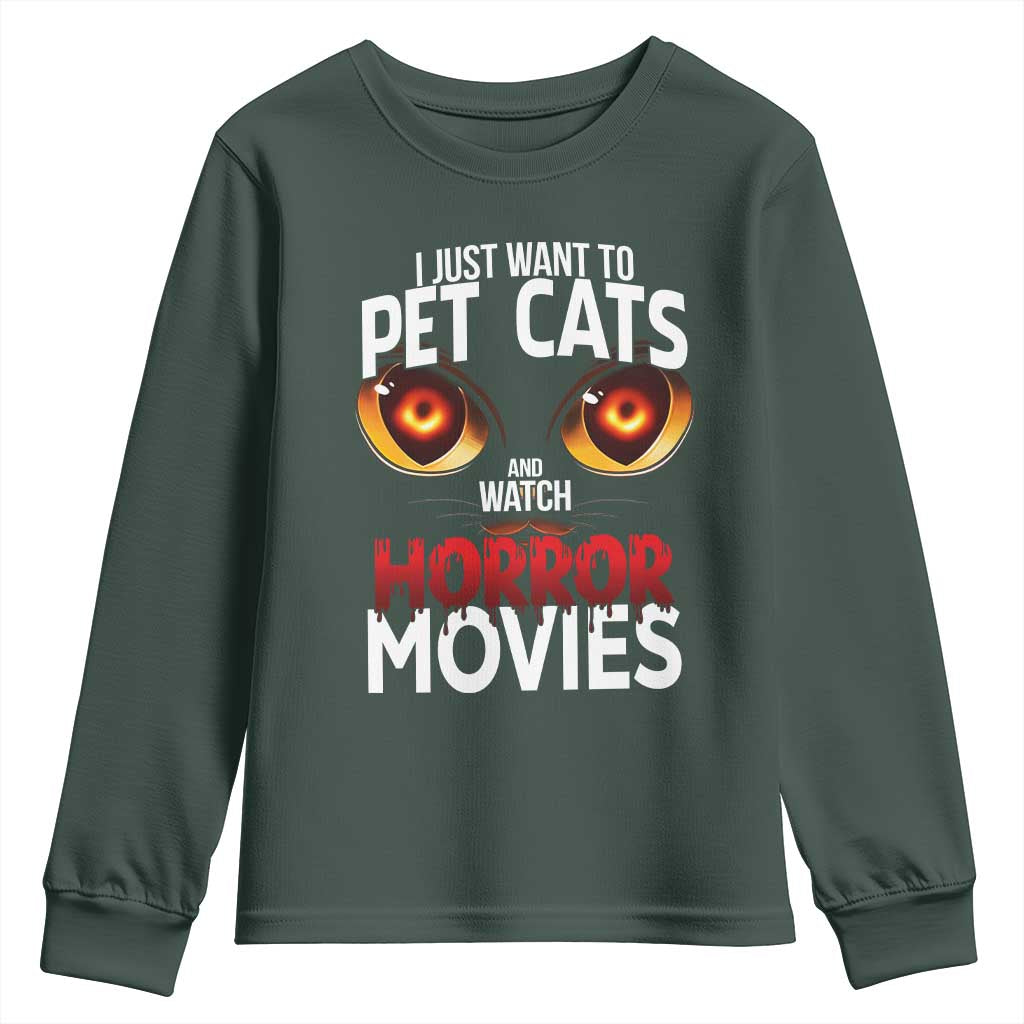 I Just Want To Pet Cats And Watch Horror Movies Youth Sweatshirt TS12 Dark Forest Green Print Your Wear