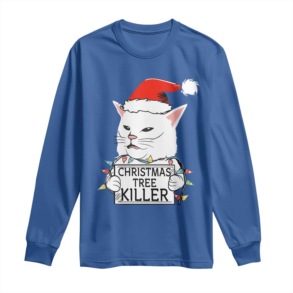 Funny Xmas Grumpy Cat Long Sleeve Shirt Christmas Tree Killer Santa Kitten TS12 Royal Blue Print Your Wear