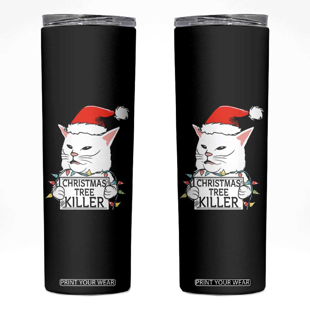 Funny Xmas Grumpy Cat Skinny Tumbler Christmas Tree Killer Santa Kitten TS12 Black Print Your Wear