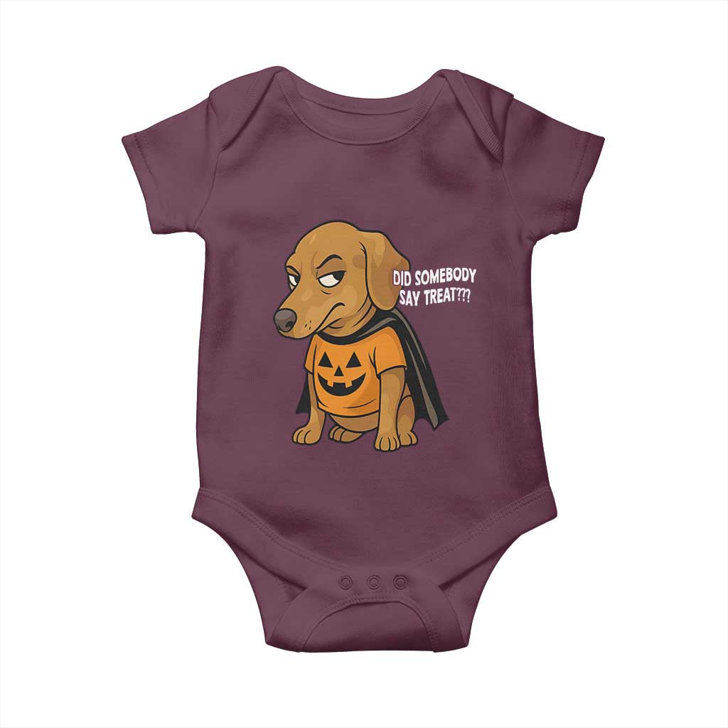 Halloween Dachshund Dog Baby Onesie Did Somebody Say Treat Meme TS12 Maroon Print Your Wear