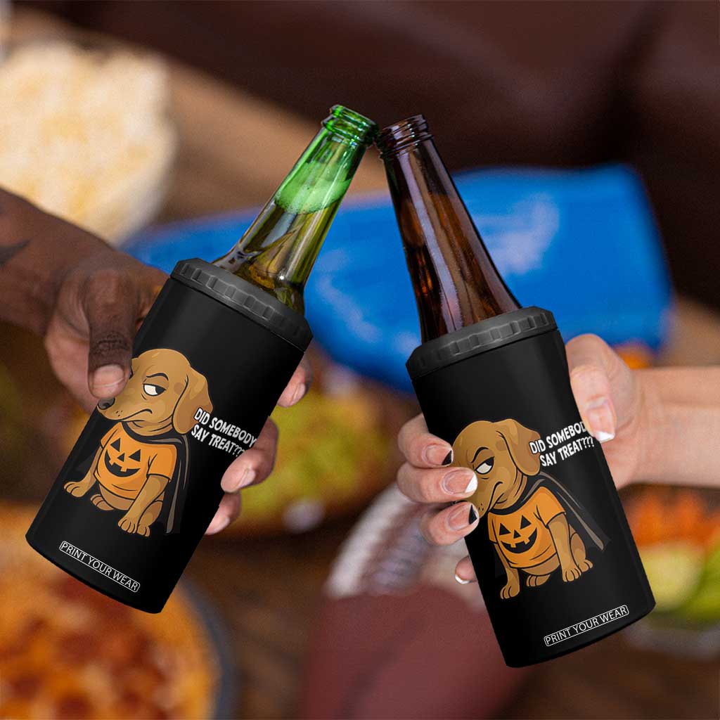Halloween Dachshund Dog 4 in 1 Can Cooler Tumbler Did Somebody Say Treat Meme TS12 Print Your Wear