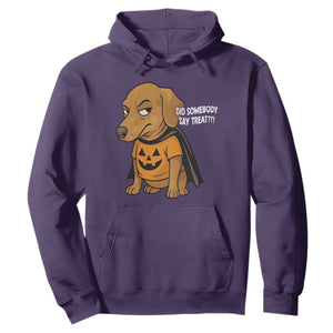 Halloween Dachshund Dog Hoodie Did Somebody Say Treat Meme TS12 Purple Print Your Wear
