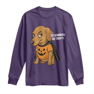 Halloween Dachshund Dog Long Sleeve Shirt Did Somebody Say Treat Meme TS12 Purple Print Your Wear