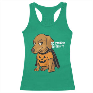 Halloween Dachshund Dog Racerback Tank Top Did Somebody Say Treat Meme TS12 Irish Green Print Your Wear