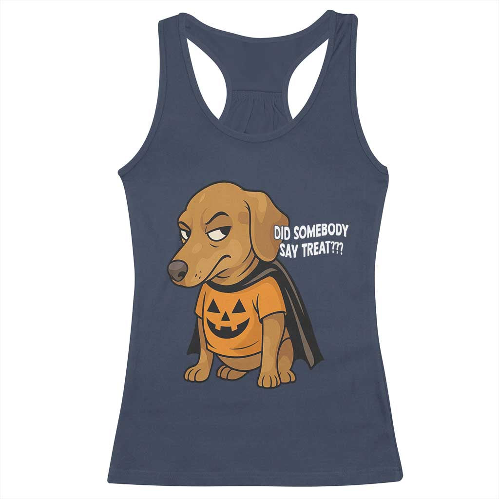 Halloween Dachshund Dog Racerback Tank Top Did Somebody Say Treat Meme TS12 Navy Print Your Wear