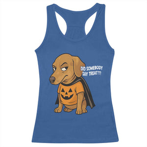 Halloween Dachshund Dog Racerback Tank Top Did Somebody Say Treat Meme TS12 Royal Blue Print Your Wear