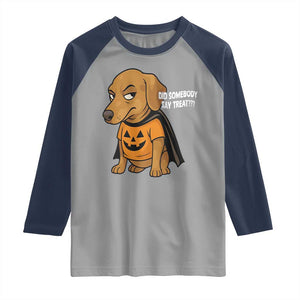 Halloween Dachshund Dog Raglan Shirt Did Somebody Say Treat Meme TS12 Sport Gray Navy Print Your Wear