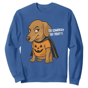 Halloween Dachshund Dog Sweatshirt Did Somebody Say Treat Meme TS12 Royal Blue Print Your Wear