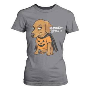 Halloween Dachshund Dog T Shirt For Women Did Somebody Say Treat Meme TS12 Charcoal Print Your Wear