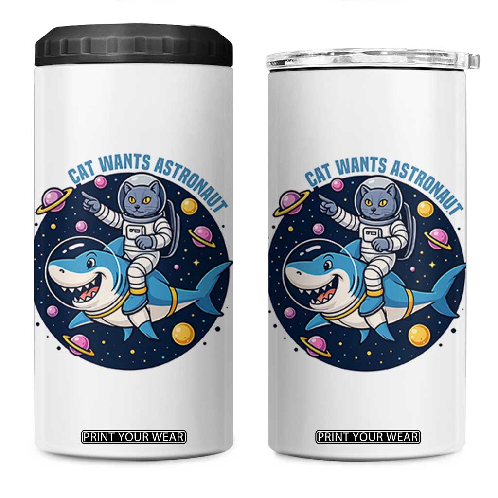 Funny Space Cat Wants Astronaut 4 in 1 Can Cooler Tumbler Sharks Sci fi Fan Universe TS12 One Size: 16 oz White Print Your Wear