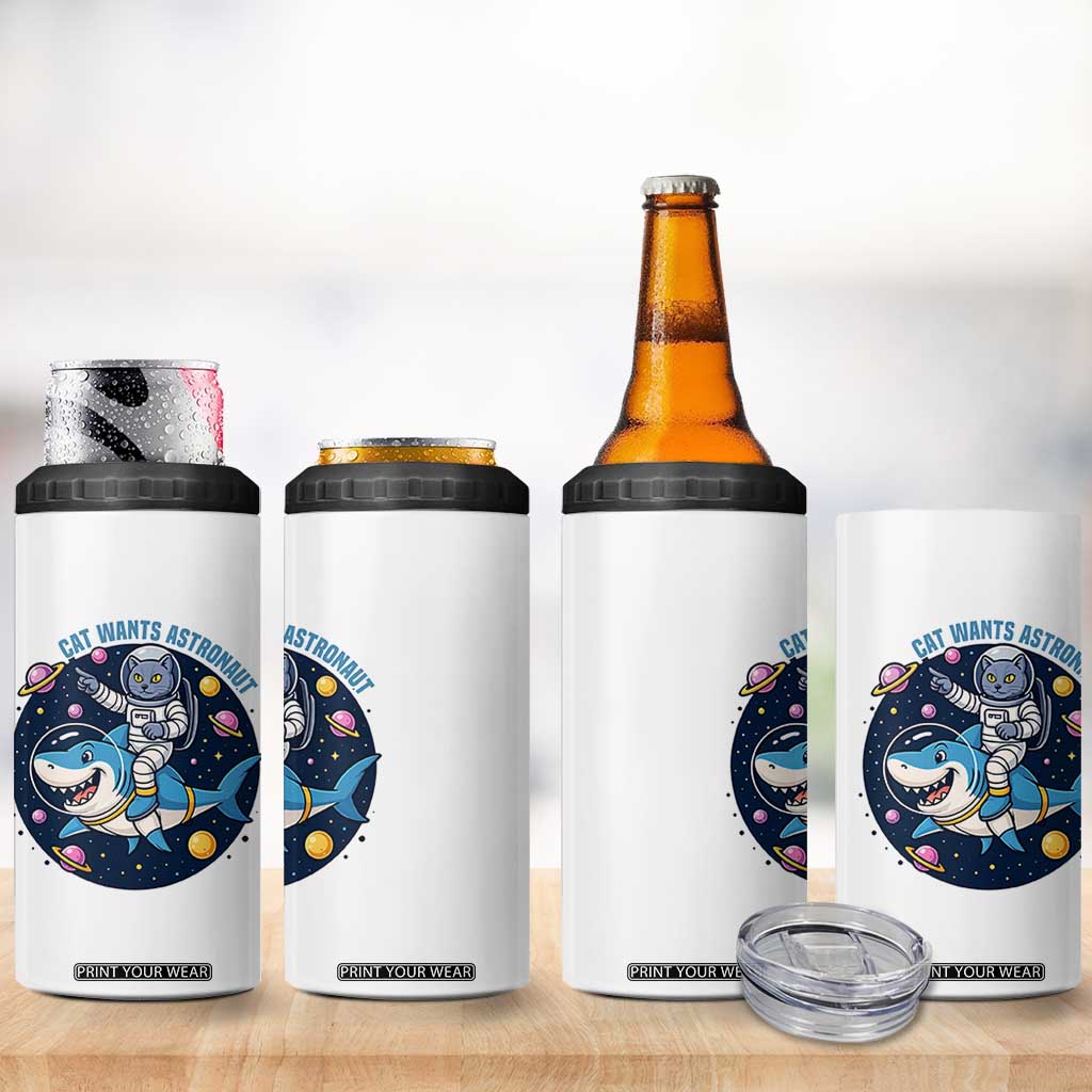 Funny Space Cat Wants Astronaut 4 in 1 Can Cooler Tumbler Sharks Sci fi Fan Universe TS12 Print Your Wear