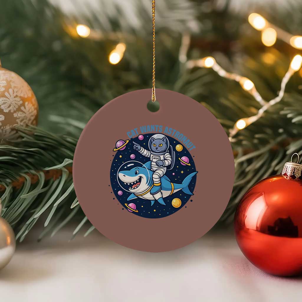 Funny Space Cat Wants Astronaut Ceramic Ornament Sharks Sci fi Fan Universe TS12 1pc Mocha Print Your Wear