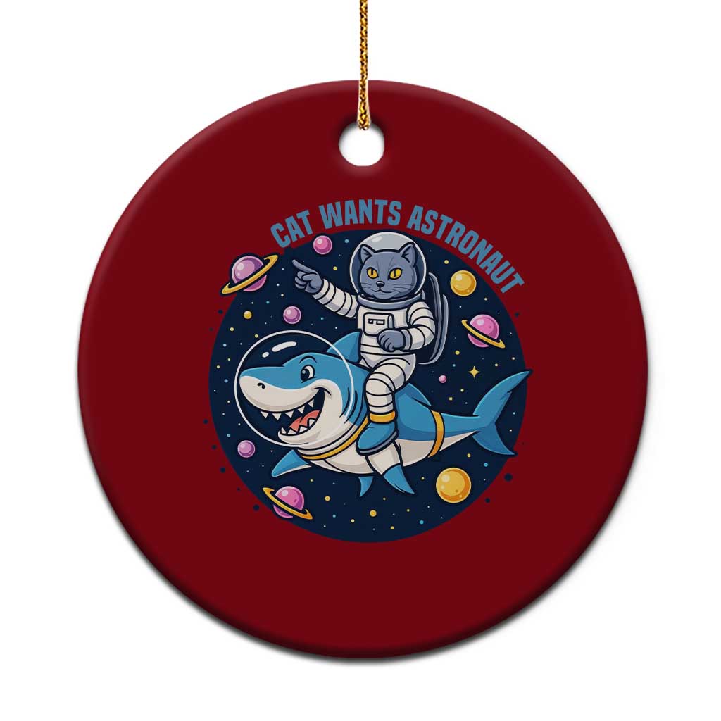 Funny Space Cat Wants Astronaut Ceramic Ornament Sharks Sci fi Fan Universe TS12 1pc Red Print Your Wear