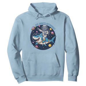 Funny Space Cat Wants Astronaut Hoodie Sharks Sci fi Fan Universe TS12 Light Blue Print Your Wear
