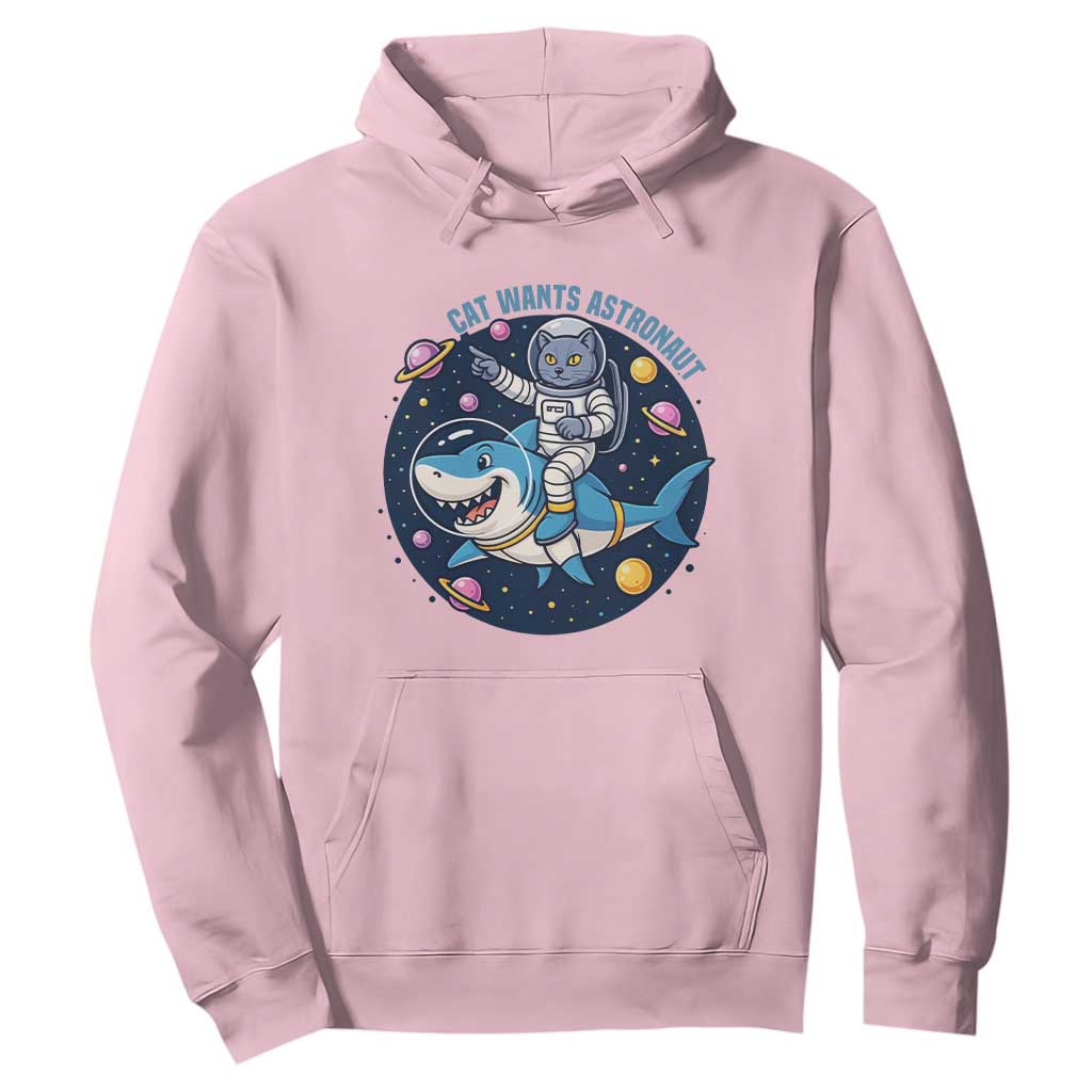 Funny Space Cat Wants Astronaut Hoodie Sharks Sci fi Fan Universe TS12 Light Pink Print Your Wear