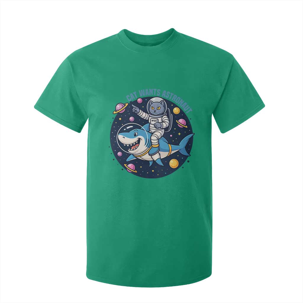 Funny Space Cat Wants Astronaut T Shirt For Kid Sharks Sci fi Fan Universe TS12 Irish Green Print Your Wear