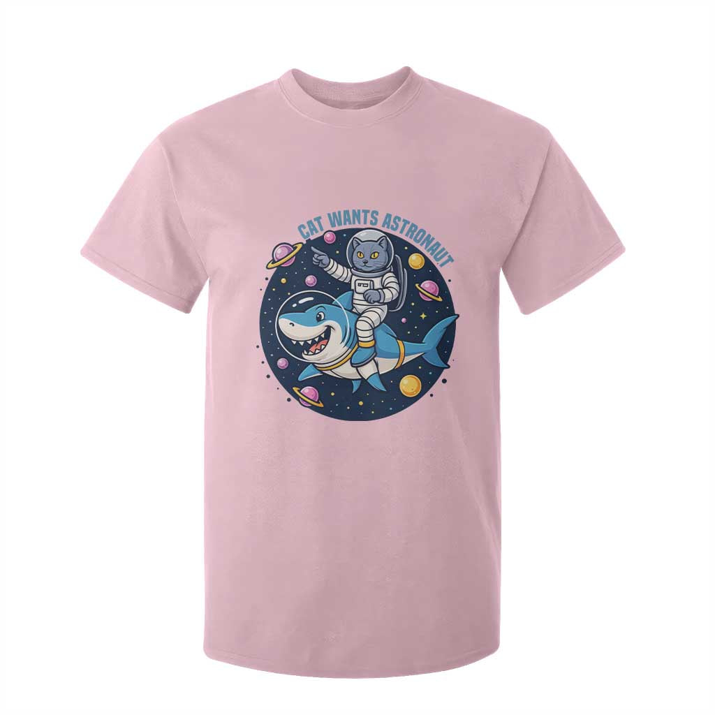 Funny Space Cat Wants Astronaut T Shirt For Kid Sharks Sci fi Fan Universe TS12 Light Pink Print Your Wear