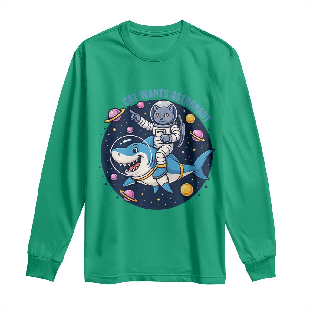 Funny Space Cat Wants Astronaut Long Sleeve Shirt Sharks Sci fi Fan Universe TS12 Irish Green Print Your Wear