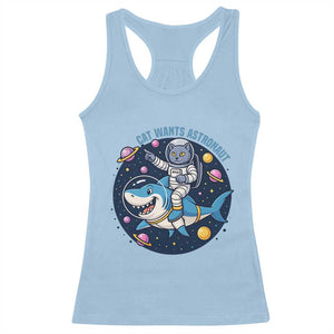 Funny Space Cat Wants Astronaut Racerback Tank Top Sharks Sci fi Fan Universe TS12 Light Blue Print Your Wear