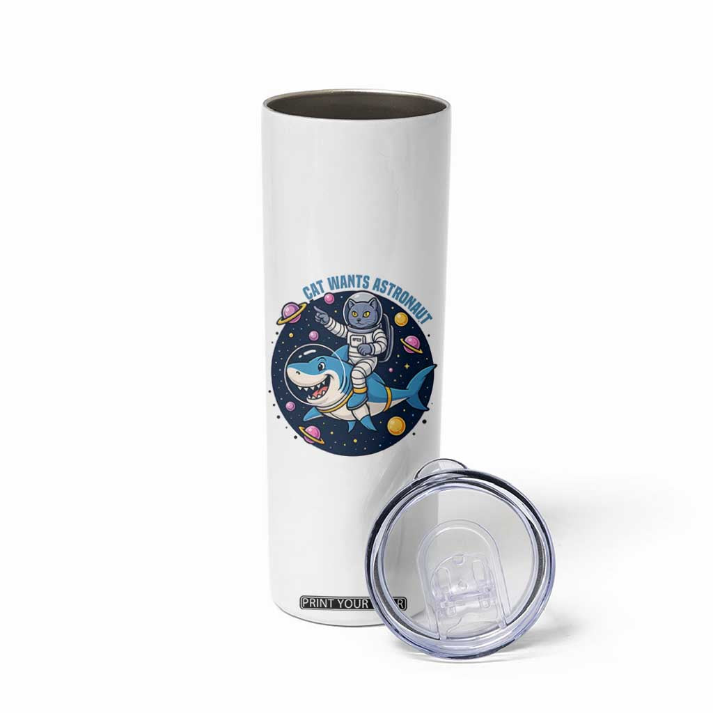Funny Space Cat Wants Astronaut Skinny Tumbler Sharks Sci fi Fan Universe TS12 Print Your Wear