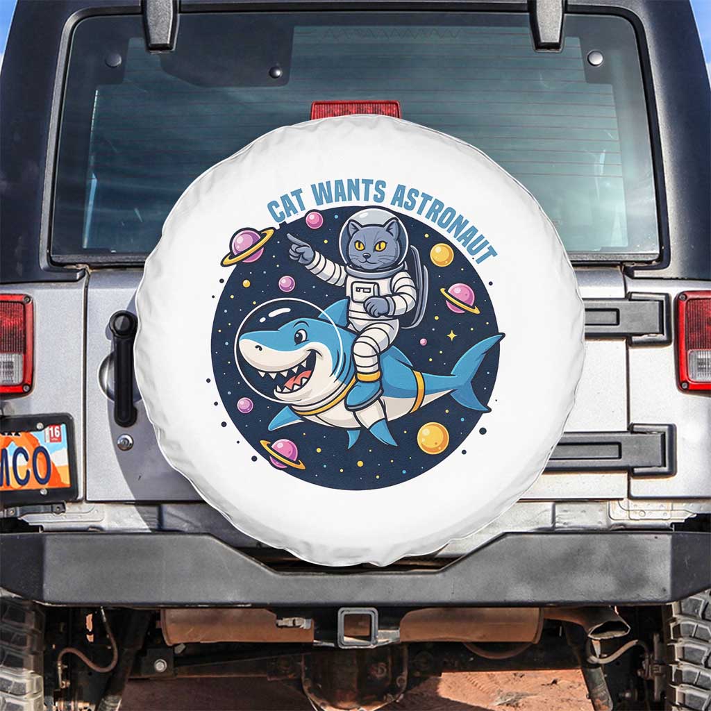 Funny Space Cat Wants Astronaut Spare Tire Cover Sharks Sci fi Fan Universe TS12 No hole White Print Your Wear
