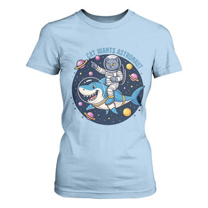 Funny Space Cat Wants Astronaut T Shirt For Women Sharks Sci fi Fan Universe TS12 Light Blue Print Your Wear