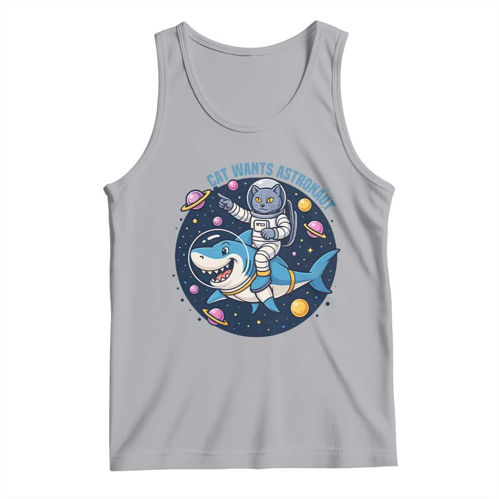 Funny Space Cat Wants Astronaut Tank Top Sharks Sci fi Fan Universe TS12 Athletic Heather Print Your Wear