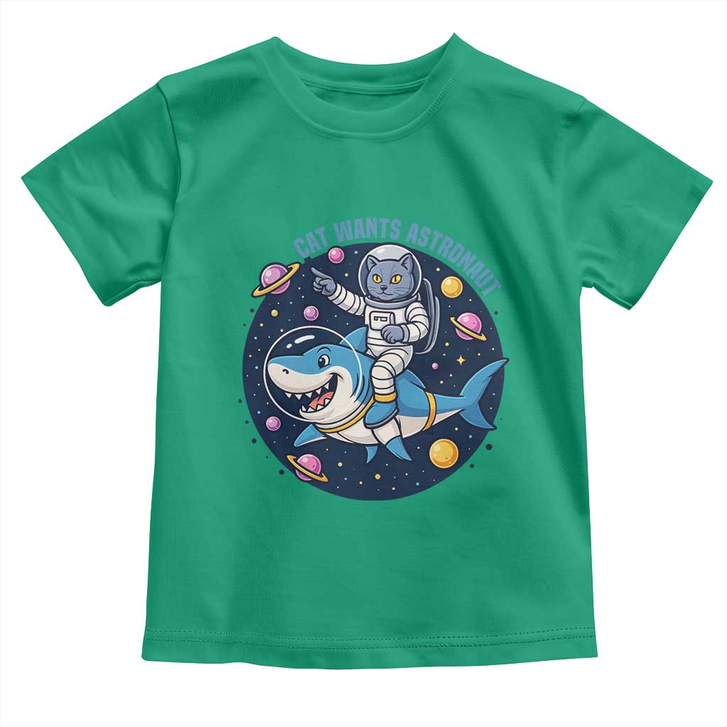 Funny Space Cat Wants Astronaut Toddler T Shirt Sharks Sci fi Fan Universe TS12 Irish Green Print Your Wear