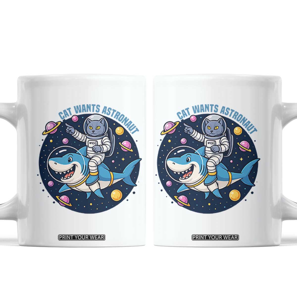 Funny Space Cat Wants Astronaut Coffee Mug Sharks Sci fi Fan Universe TS12 White Print Your Wear