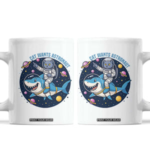 Funny Space Cat Wants Astronaut Coffee Mug Sharks Sci fi Fan Universe TS12 White Print Your Wear